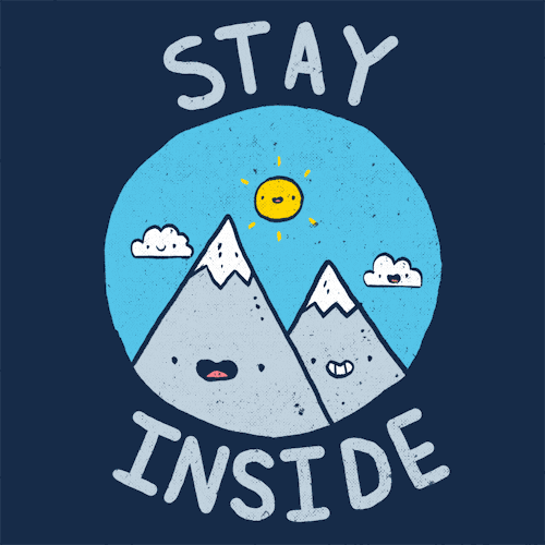 Quarantine Stay Inside GIF by Threadless - Find & Share on GIPHY