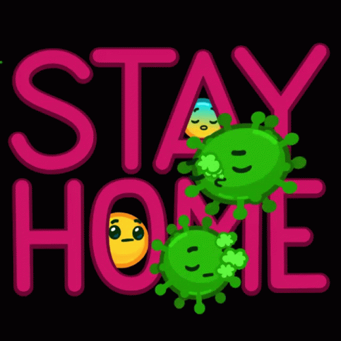 Stay Home Stay Safe GIF - StayHome StaySafe Virus - Discover ...