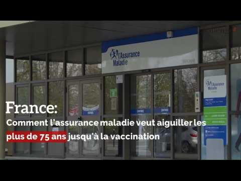 France: Comment l'assurance maladie veut aiguiller les plus de 75 ans jusqu'à la vaccination