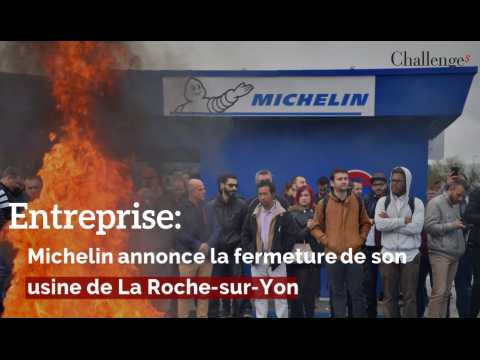 Entreprise: Michelin annonce la fermeture de son usine de La Roche-sur-Yon "d'ici fin 2020"