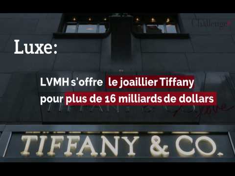 Luxe: LVMH s'offre Tiffany pour plus de 16 milliards de dollars