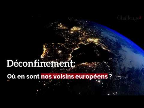 Déconfinement: Où en sont nos voisins européens?