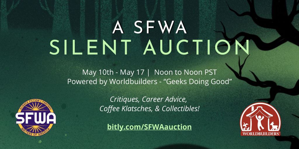 A promotional graphic for the SFWA Silent Auction with details, SFWA and Worldbuilders Logos, and a green & black background featuring a fantasy-style forest. A promotional graphic for the SFWA Silent Auction with details, SFWA and Worldbuilders Logos, and a green & black background featuring a fantasy-style forest.