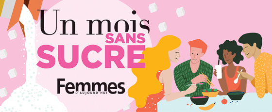 1 mois sans sucre - Femmes d'Aujourd'hui