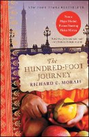 The hundred-foot journey : a novel by Richard C. Morais.