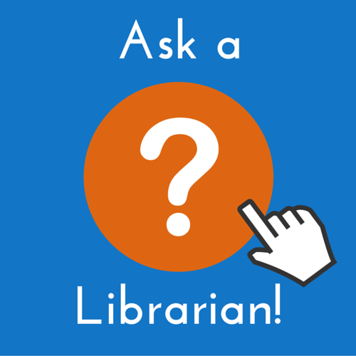 Ask a Librarian Ask a Librarian