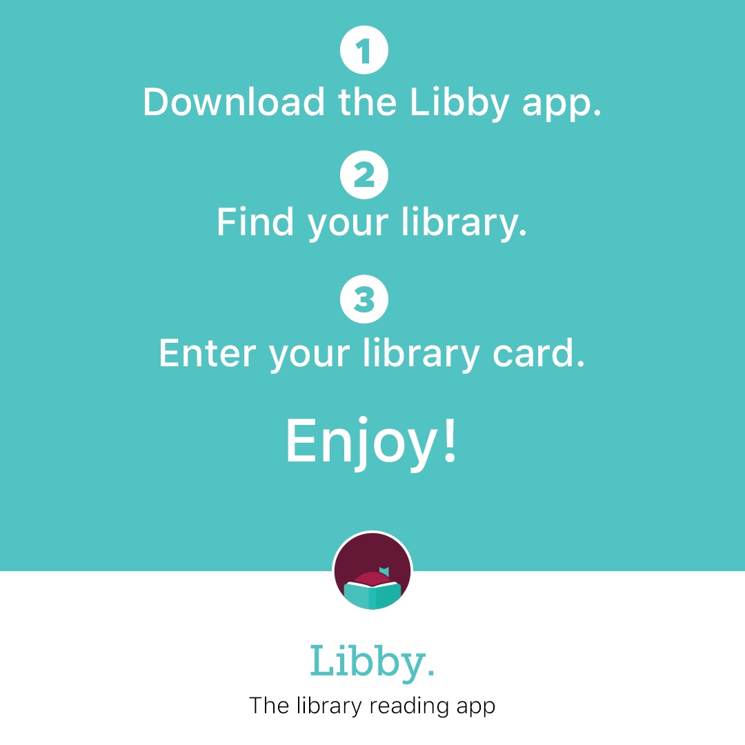 Download the Libby app. Find your library. Enter your library card. Enjoy. Download the Libby app. Find your library. Enter your library card. Enjoy.