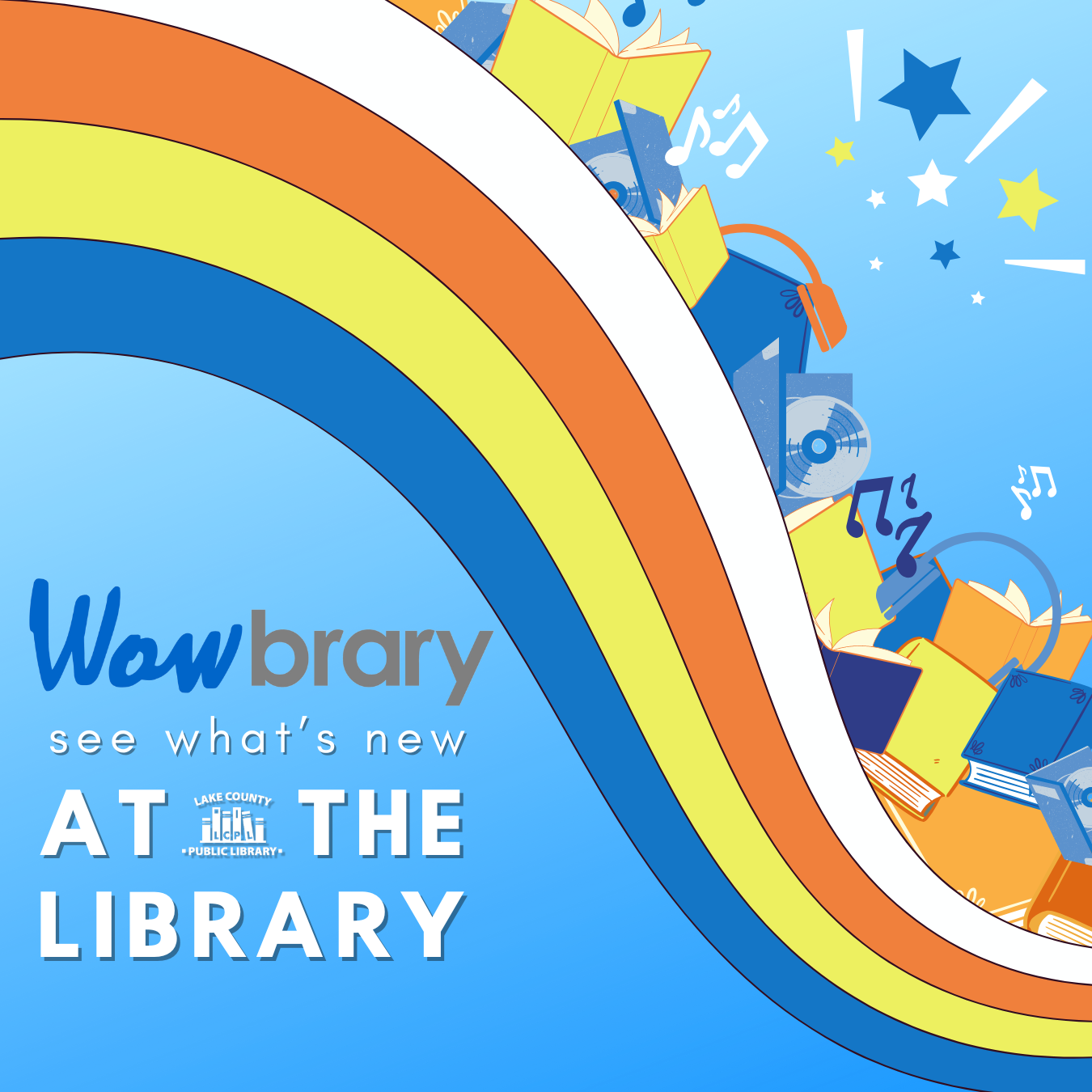 Wowbrary. See what's new at the library Wowbrary. See what's new at the library