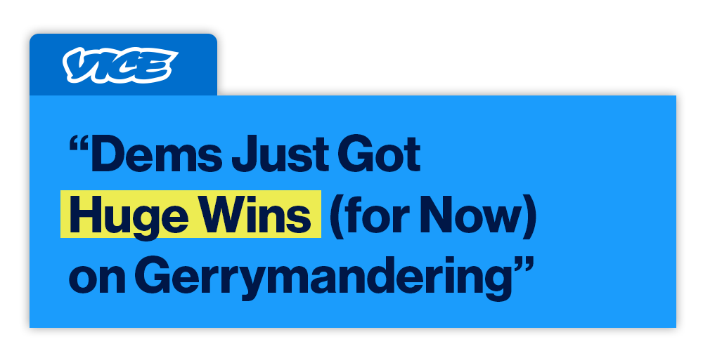 Vice: Dems Just Got Huge Wins (for Now) on Gerrymandering