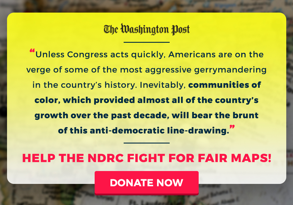 A recent Washington Post article said: Unless Congress acts quickly, Americans are on the verge of some of the most aggressive gerrymandering in the country’s history. Inevitably, communities of color, which provided almost all of the country’s growth over the past decade, will bear the brunt of this anti-democratic line-drawing.