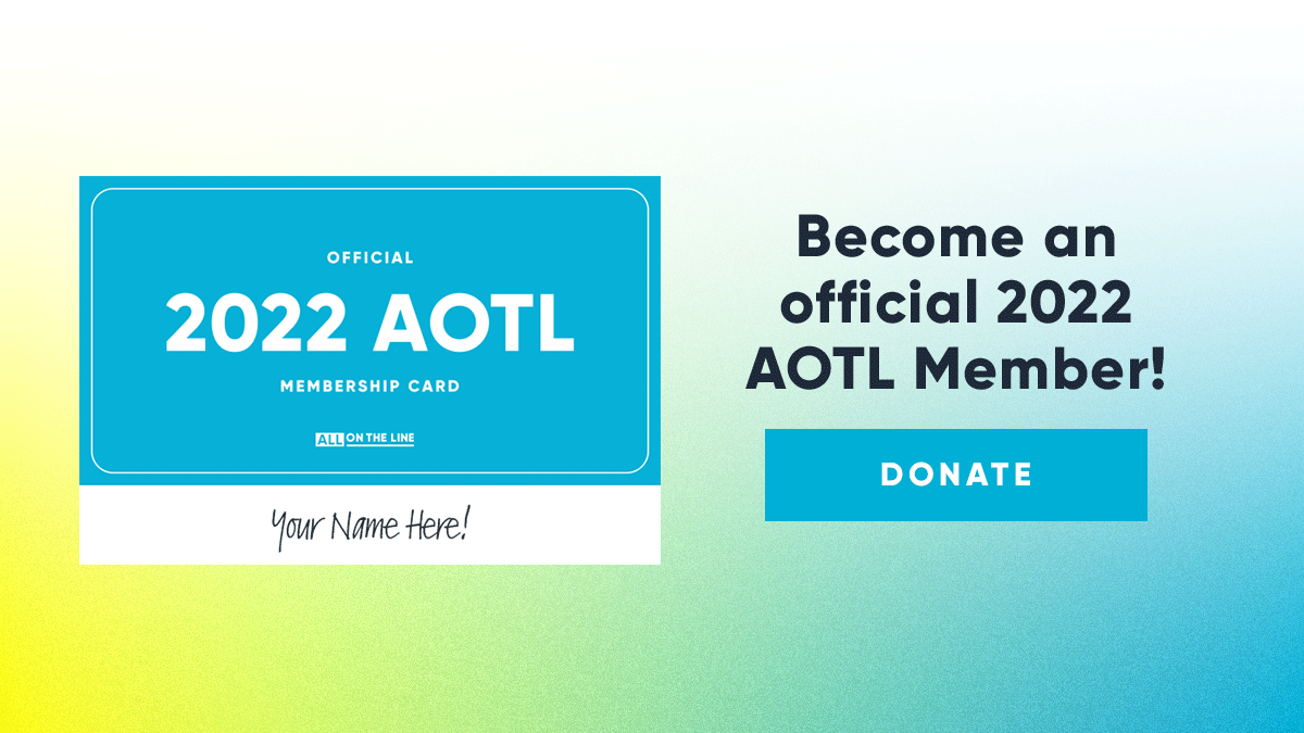 Become an official 2020 AOTL Member! DONATE