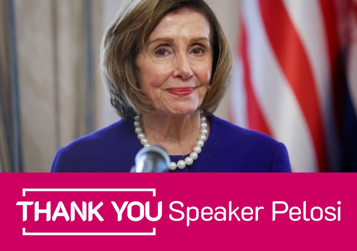 Photo of Speaker Nancy Pelosi at the microphone, she's wearing a blue dress with pearls and an American flag is behind her. Text: Thank You Speaker Pelosi