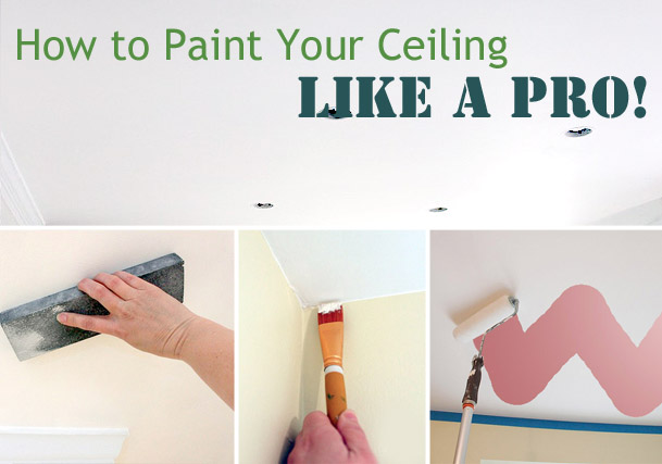 how_to_paint_ceiling_like_professional.jpg (609×427)