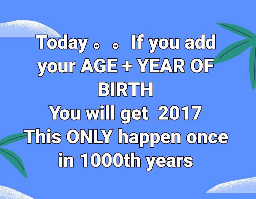 Image result for today if you add your age and year of birth
