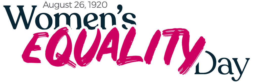 Women's Equality Day | August 26, 1920