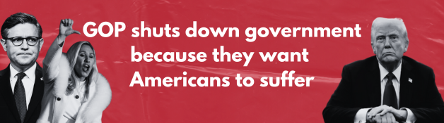 GOP shuts down government because they want Americans to suffer