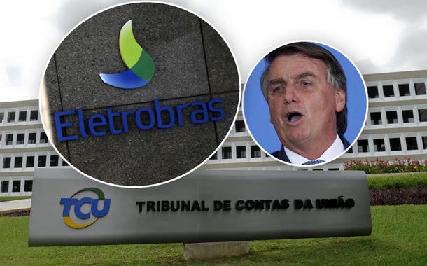 TCU aprova privatização da Eletrobrás por Bolsonaro
