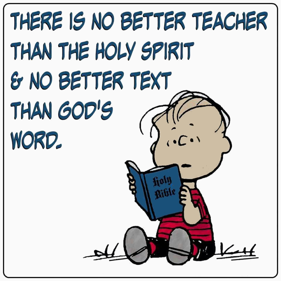 There is no better teacher than the Holy Spirit and no better text than God's word! NeedEncouragement.com