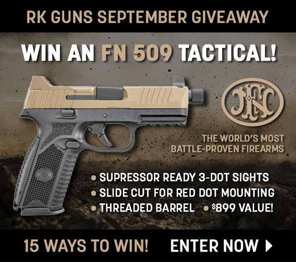 RK GUNS SEPTEMBER GIVEAWAY - 15 WAYS TO WIN - ENTER NOW >