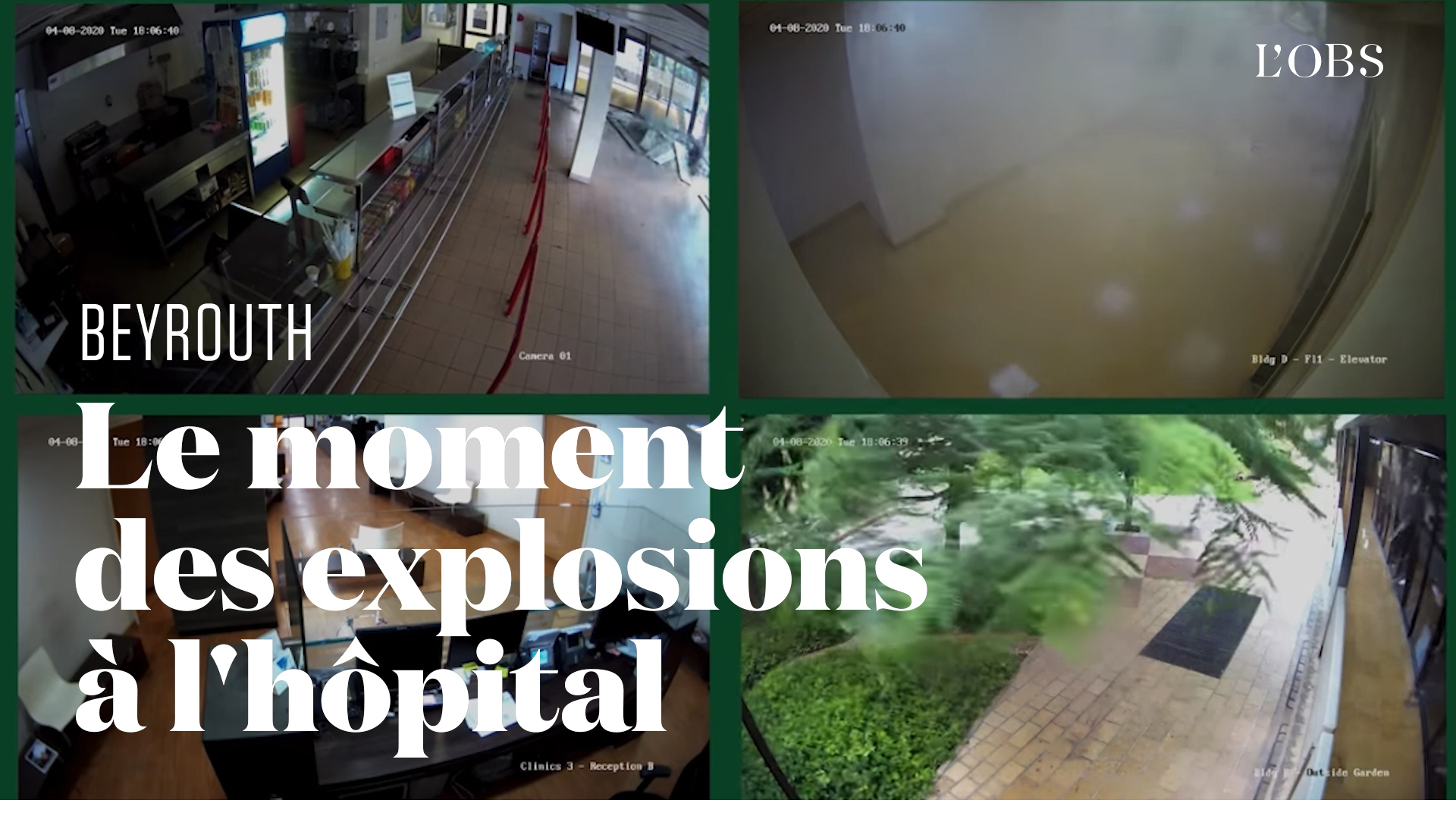 Les explosions de Beyrouth filmées par les caméras de vidéosurveillance d'un hôpital