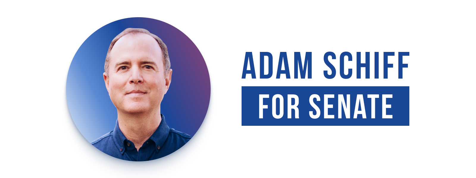 Adam Schiff for Senate Banner