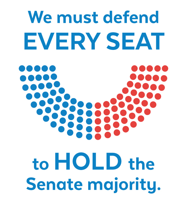 We must defend EVERY SEAT to HOLD the Senate majority.