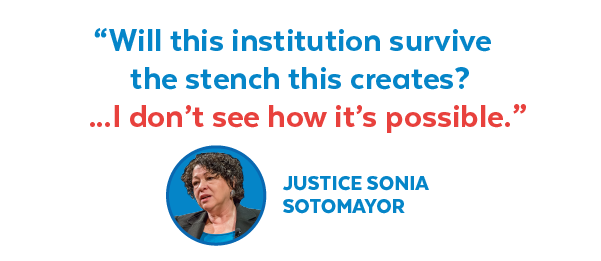Sotomayor: 'Will this institution survive the stench this creates?'