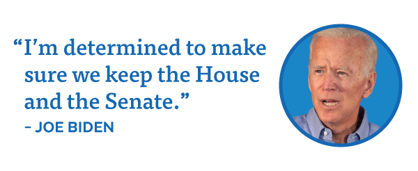 President Joe Biden: 'I'm determined to make sure we keep the House and the Senate.'