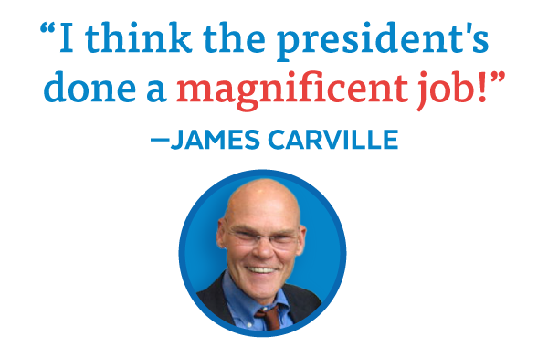 'I think the president's done a magnificent job' - James Carville