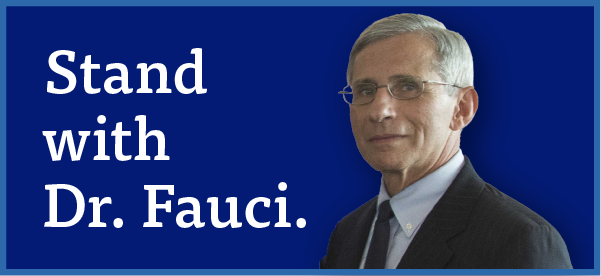 Stand with Dr. Fauci.