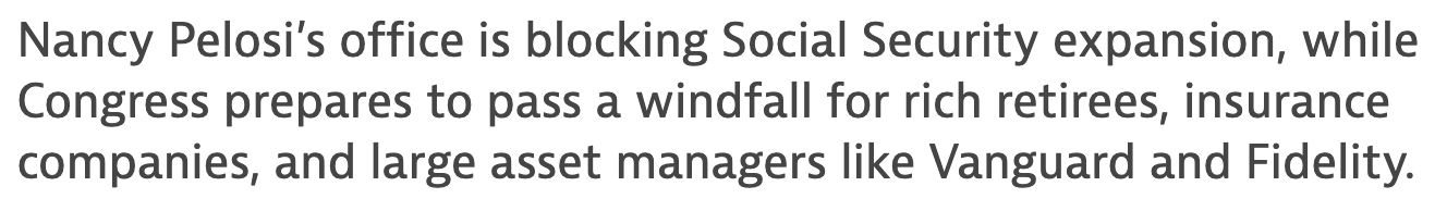 Text from the American Prospect reads: Nancy Pelosi’s office is blocking Social Security expansion, while Congress prepares to pass a windfall for rich retirees, insurance companies, and large asset managers like Vanguard and Fidelity.