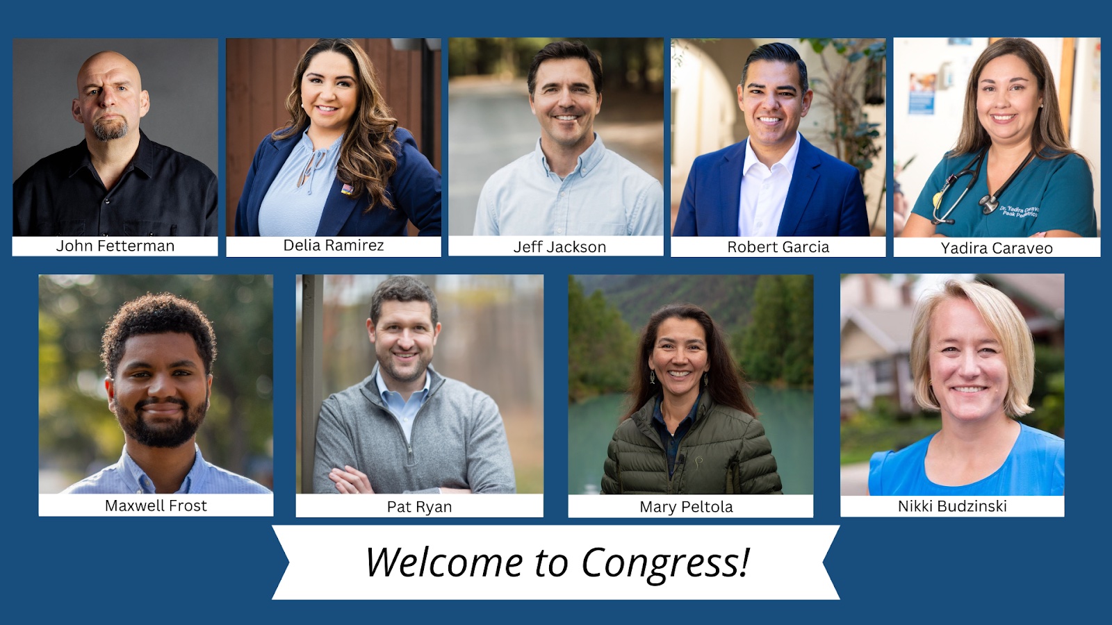 Welcome to Congress: John Fetterman, Delia Ramirez, Jeff Jackson, Yadira Caraveo, Maxwell Frost, Robert Garcia, Pat Ryan, Mikki Budzinski, and Mary Peltola