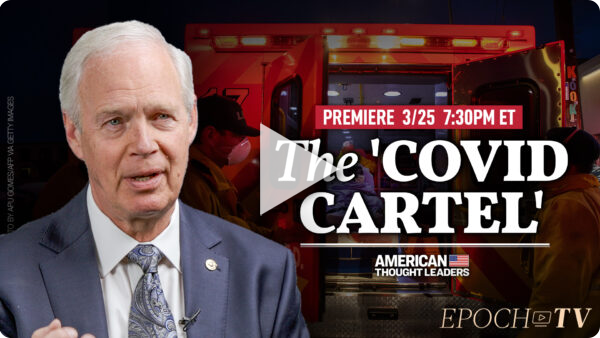 ‘It’s All Being Covered Up’: Sen. Ron Johnson on Missing Batch of Fauci Emails, COVID Origins, and Silencing of the Vaccine-Injured