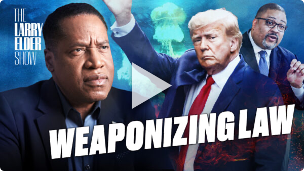 Will the Trump Indictment Survive a Motion to Dismiss? | The Larry Elder Show | Ep. 149