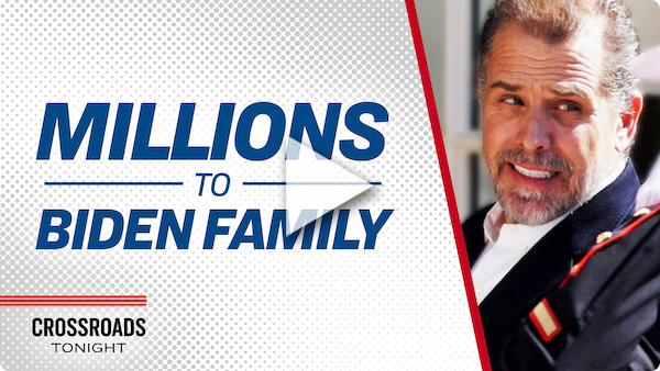 PREMIERING 7:00PM ET: Biden Family Received $10 Million in Payments From China, Foreign Interests: Congress