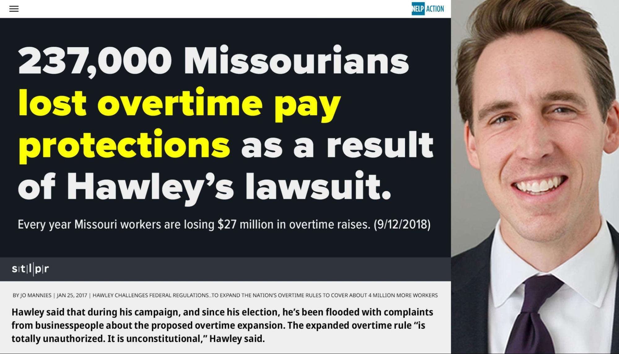 Screengrab of a headline: '237,000 Missourians lost overtime pay protections as a result of Hawley's lawsuit.' next to photo of smiling Josh Hawley