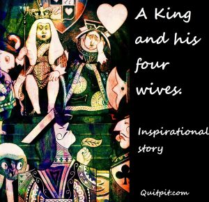 four wives, inspirational story, king and four wives, live in the present