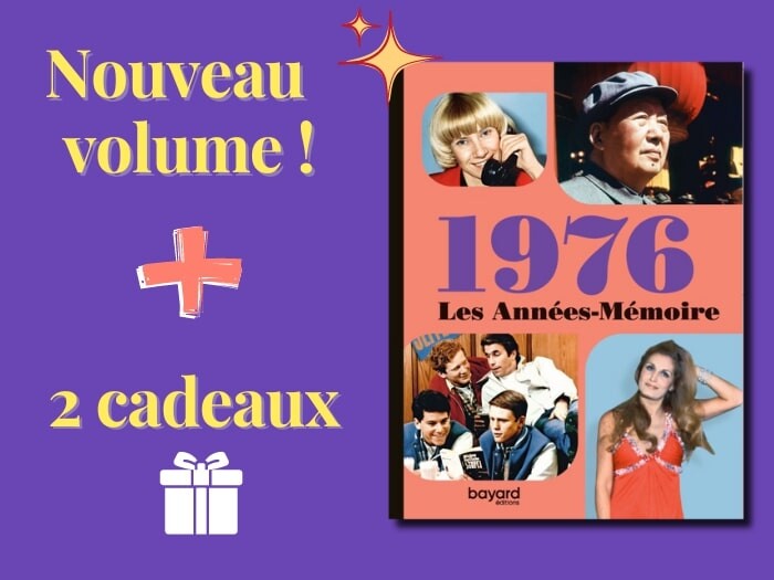 Découvrez l’année ‘’1976’’, le NOUVEAU volume des Années-Mémoire!