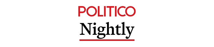 Nightly.jpg POLITICO Newsletter Header
