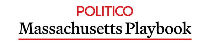 Massachusetts Playbook.jpg POLITICO Newsletter Header