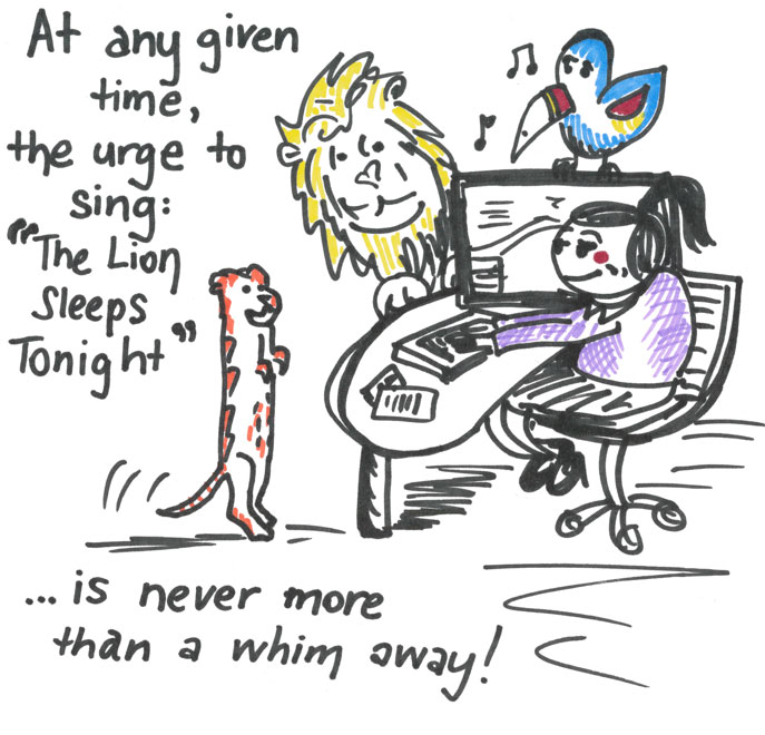 Image result for at any given time the urge to sing the lion sleeps tonight
