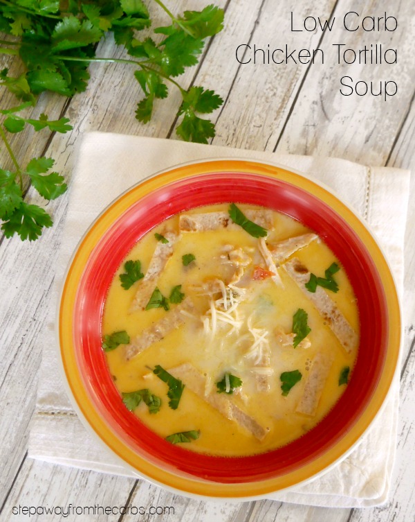 Low Carb Chicken Tortilla Soup - a warming and filling Mexican soup for a cold day!