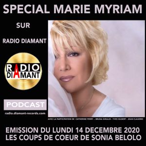 EMISSION SPECIALE MARIE MYRIAM DU LUNDI 14 DECEMBRE 2020 SUR RADIO DIAMANT AVEC SONIA BELOLO