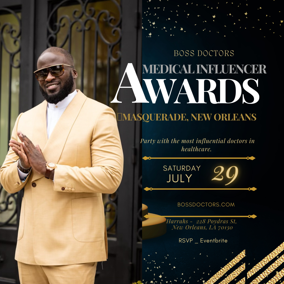 Medical Influencers Awards - Celebrating the next generation of healthcare leaders. July 29, 9pm Harrah's New Orleans 228 Poydras Street New Orleans, LA 70130