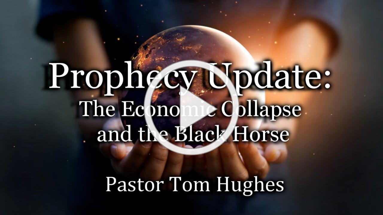 Prophecy Update: The Economic Collapse and the Black Horse