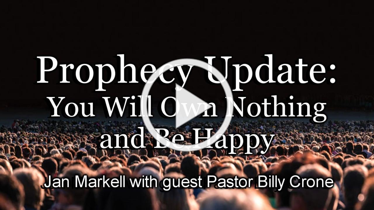Prophecy Update: You Will Own Nothing and Be Happy