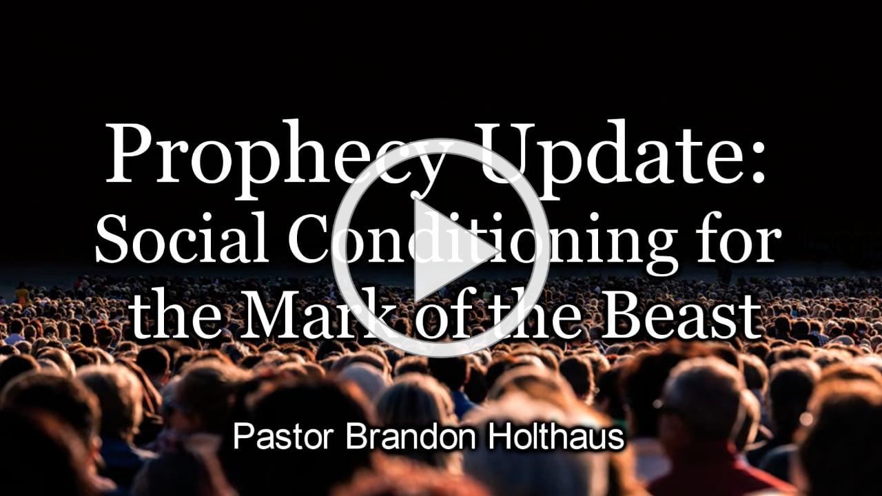 Prophecy Update: Social Conditioning for the Mark of the Beast