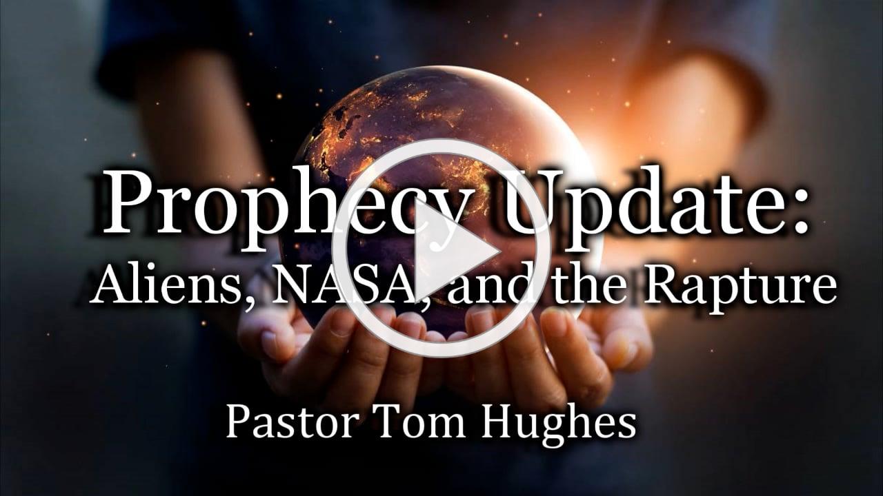 Prophecy Update: Aliens, NASA, and the Rapture