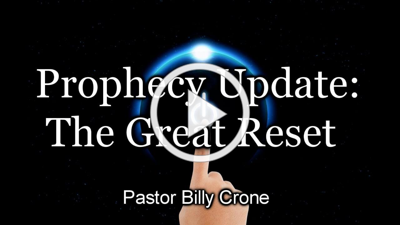 Prophecy Update - The Great Reset