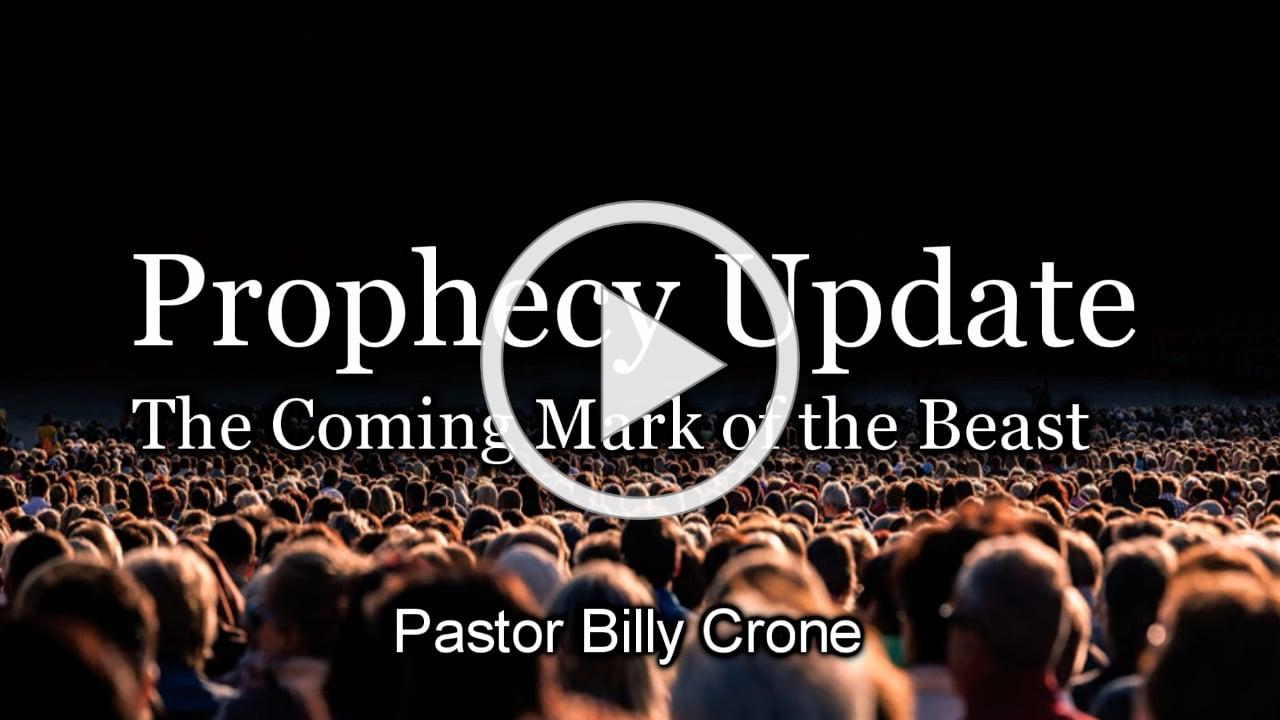 Prophecy Update - The Coming Mark of the Beast